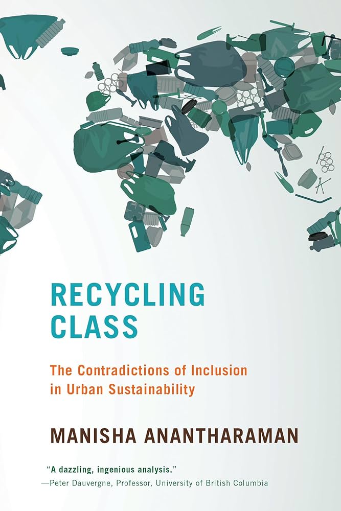 Recycling Class The Contradictions of Inclusion in Urban Sustainability Book Cover