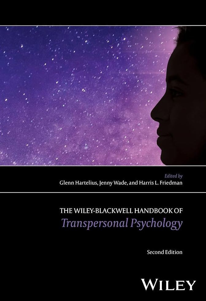 Second Edition of The Wiley-Blackwell Handbook of Transpersonal Psychology