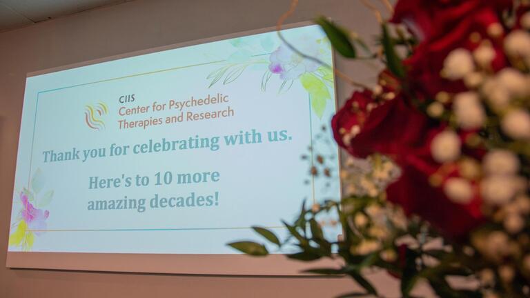 CIIS Certificate in Psychedelic-Assisted Therapies & Research 10 Year Anniversary Celebration.