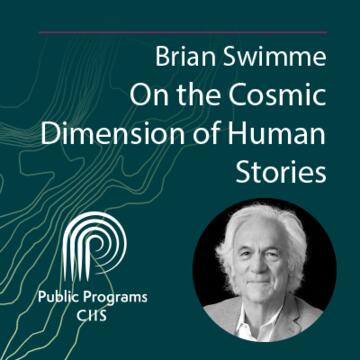 Brian Swimme: On the Cosmic Dimension of Human Stories