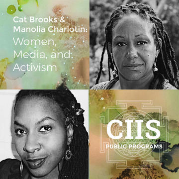 Cat Brooks and Manolia Charlotin: Women, Media, and Activism