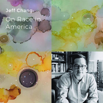 Jeff Chang: On Race in America