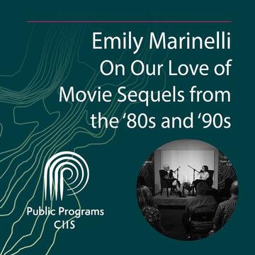 Emily Marinelli: On Our Love of Movie Sequels from the ‘80s and ‘90s
