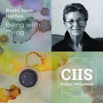Roshi Joan Halifax: Being with Dying