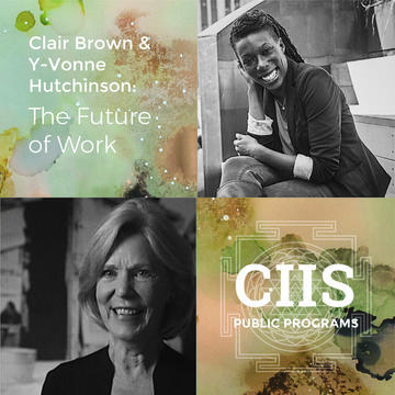 Y-Vonne Hutchinson and Clair Brown: The Future Of Work
