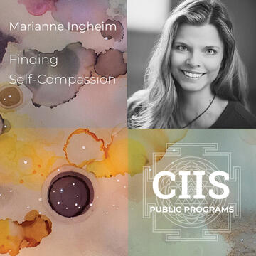 Marianne Ingheim: Finding Self-Compassion