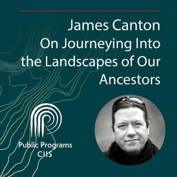James Canton: On Journeying Into the Landscapes of Our Ancestors