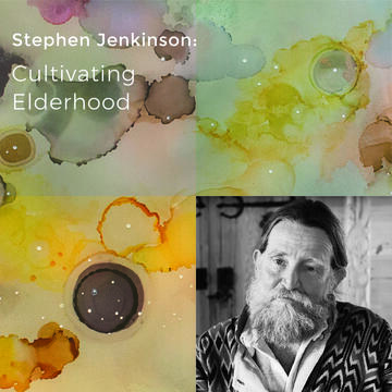 Stephen Jenkinson: Cultivating Elderhood
