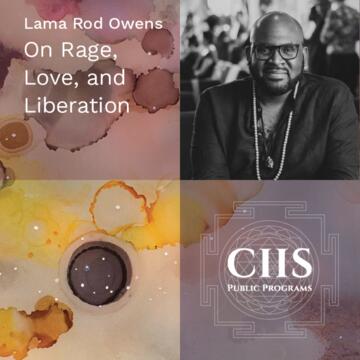 Lama Rod Owens: On Rage, Love, and Liberation