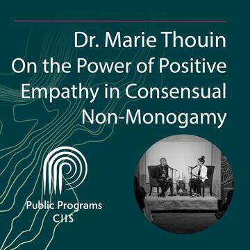 Dr. Marie Thouin: On the Power of Positive Empathy in Consensual Non-Monogamy