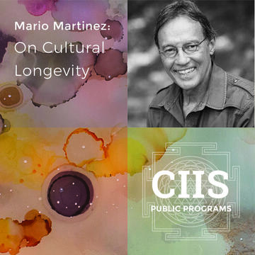 Mario Martinez: On Cultural Longevity