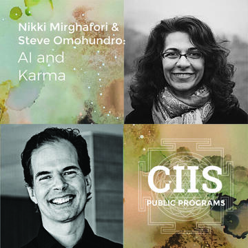 Nikki Mirghafori and Steve Omohundro: AI and Karma