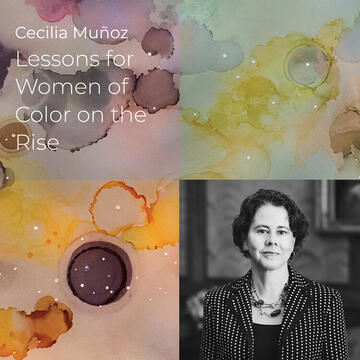 Cecilia Muñoz: Lessons for Women of Color on the Rise