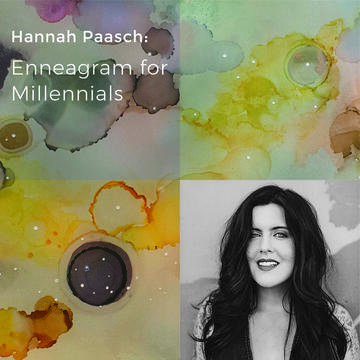 Hannah Paasch: Enneagram for Millennials