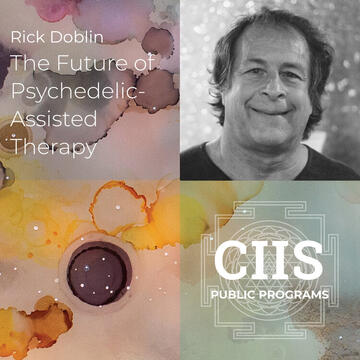 Rick Doblin: The Future of Psychedelic-Assisted Therapy