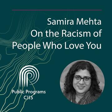 Samira Mehta: On the Racism of People Who Love You