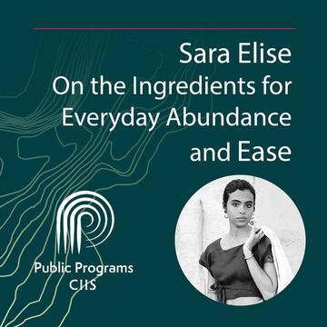 Sara Elise: On the Ingredients for Everyday Abundance and Ease