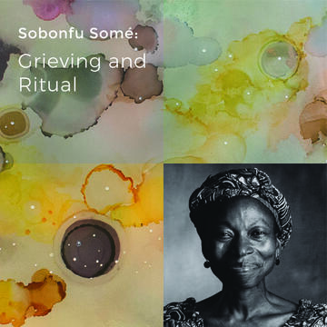 Sobonfu Somé: Grieving and Ritual