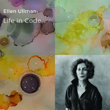 Ellen Ullman: Life in Code