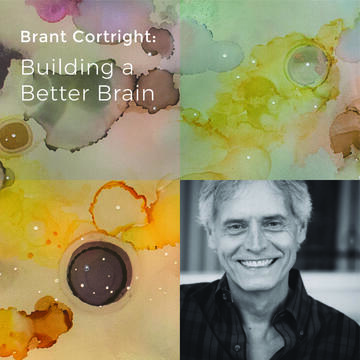 Brant Cortright: Building A Better Brain
