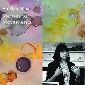 An Xiao Mina: Memes To Movements