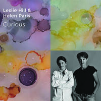 Leslie Hill and Helen Paris: Curious