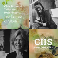 Y-Vonne Hutchinson and Clair Brown: The Future Of Work