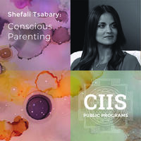 Shefali Tsabary: Conscious Parenting