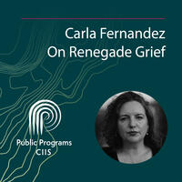 Carla Fernandez: On Renegade Grief